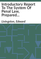 Introductory_report_to_the_system_of_penal_law__prepared_for_the_state_of_Louisiana
