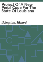 Project_of_a_new_penal_code_for_the_state_of_Louisiana