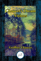 The_Dream_Visions_of_Geoffrey_Chaucer