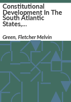 Constitutional_development_in_the_South_Atlantic_states__1776-1860