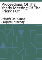 Proceedings_of_the_yearly_meeting_of_the_Friends_of_Human_Progress