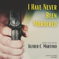 I_Have_Never_Been_Murdered