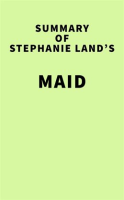 Summary_of_Stephanie_Land_s_Maid