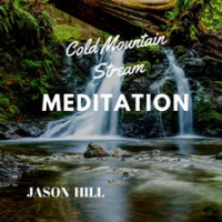 Cold_Mountain_Stream_Meditation