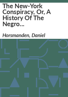 The_New-York_conspiracy__or__A_history_of_the_Negro_plot