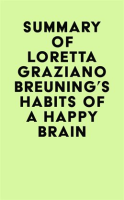 Summary_of_Loretta_Graziano_Breuning_s_Habits_of_a_Happy_Brain